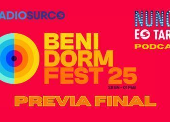 Previa Final Benidorm Fest 2025