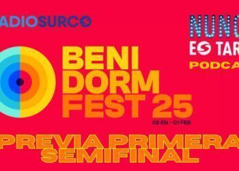 Previa Primera Semifinal Benidorm Fest 2025