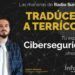 El espacio de ciberseguridad en Las Mañanas de Radio Surco: ‘Tradúceme a Terrícola’