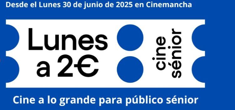 Los lunes en Cinemancha “Cine Senior” a 2 euros