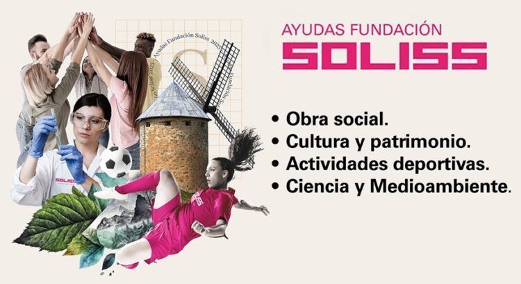 Las ayudas de Fundación Soliss hacen realidad tus proyectos en Castilla-La Mancha
