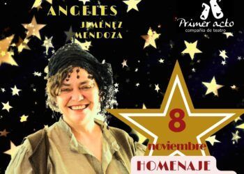 Primer Acto Teatro rinde homenaje a Ángeles Jiménez Mendoza el 8 de noviembre en Argamasilla de Alba