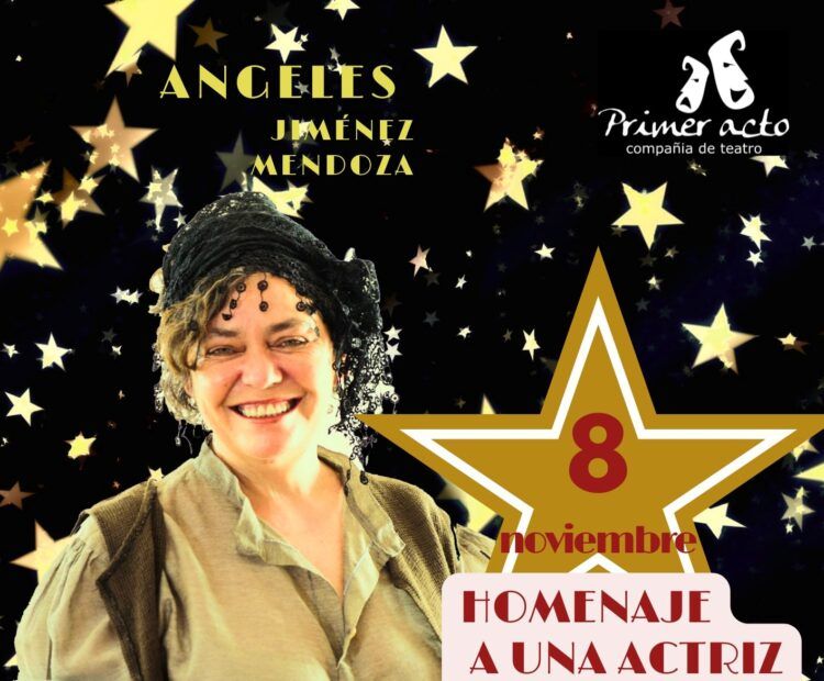Primer Acto Teatro rinde homenaje a Ángeles Jiménez Mendoza el 8 de noviembre en Argamasilla de Alba