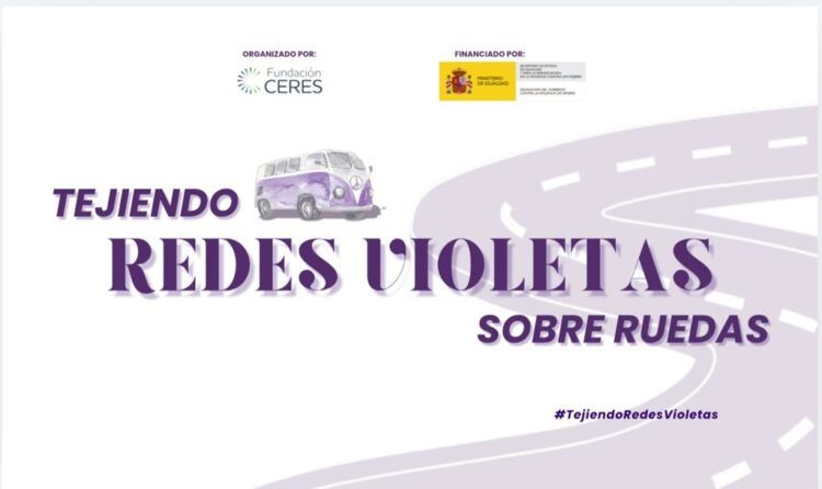 Fundación Ceres se pone en marcha de nuevo para seguir tejiendo REDES VIOLETAS por España
