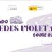 Fundación Ceres se pone en marcha de nuevo para seguir tejiendo REDES VIOLETAS por España
