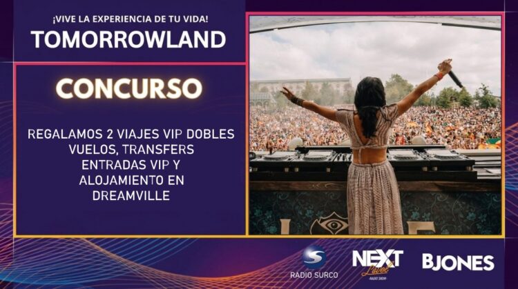 ¡Gana un viaje VIP doble a Tomorrowland 2026 con Radio Surco, B Jones y Luis López!