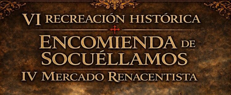 Los Caballeros de Santiago toman Socuéllamos para devolverla al siglo XVI