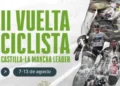 La II Vuelta Ciclista a Castilla-La Mancha Leader recorrerá del 7 al 13 de agosto más de 100 municipios